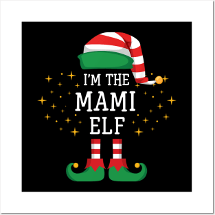 I'm The Mami Elf Matching Family Christmas Pajama Posters and Art